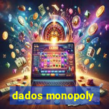 dados monopoly